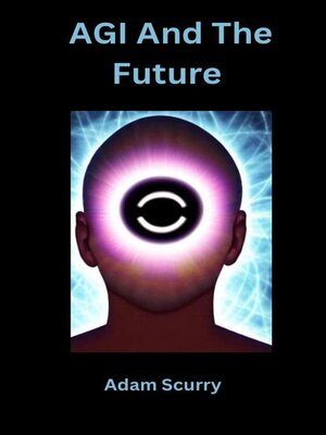 cover image of AGI and the Future
